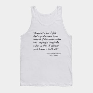 A Quote from “The Catcher in the Rye” by J. D. Salinger Tank Top